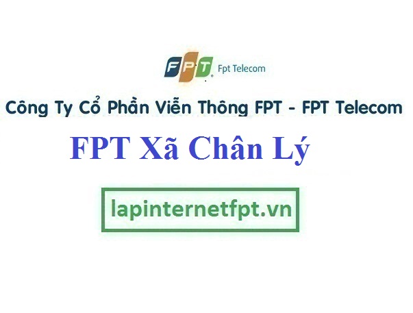 Lắp Đặt Mạng FPT Xã Chân Lý Tại Huyện Lý Nhân Hà Nam