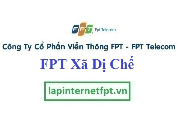 Lắp Đặt Mạng FPT xã Dị Chế tại Tiên Lữ tỉnh Hưng Yên