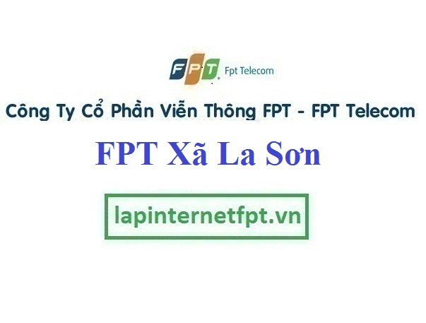 Lắp Đặt Mạng FPT Xã La Sơn Huyện Bình Lục Hà Nam