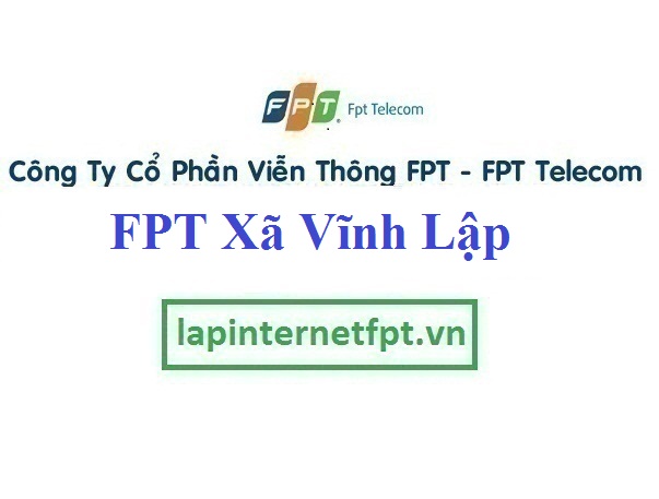 Lắp Đặt Mạng FPT Xã Vĩnh Lập Tại Thanh Hà Hải Dương