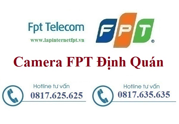 Lắp Đặt Camera FPT Huyện Định Quán Theo Dõi Quan Sát Chống Trộm