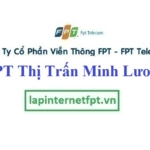 Lắp Đặt Mạng FPT Thị Trấn Minh Lương