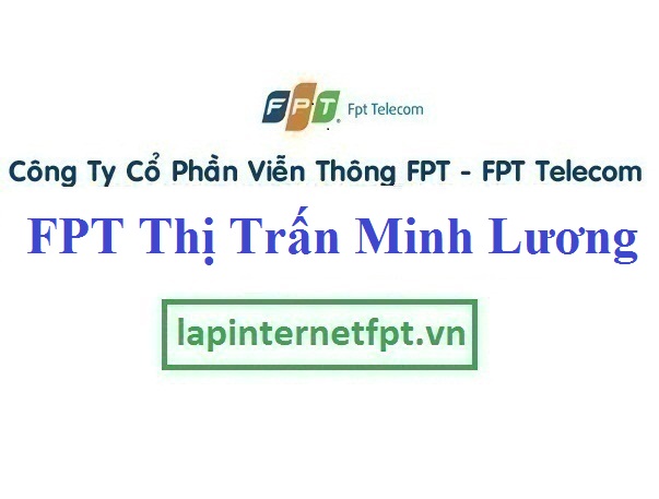 Lắp Đặt Mạng FPT Thị Trấn Minh Lương Ở Châu Thành