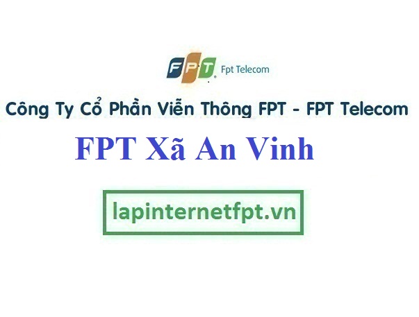 Lắp Đặt Mạng FPT Xã An Vinh Tại Quỳnh Phụ Thái Bình