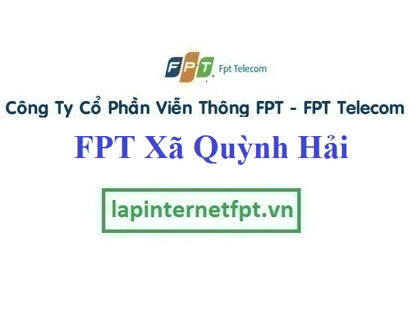 Lắp Đặt Mạng FPT Xã Quỳnh Hải Tại Quỳnh Phụ Thái Bình