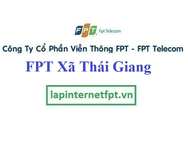 Lắp Đặt Mạng FPT Xã Thái Giang Tại Thái Thụy Thái Bình
