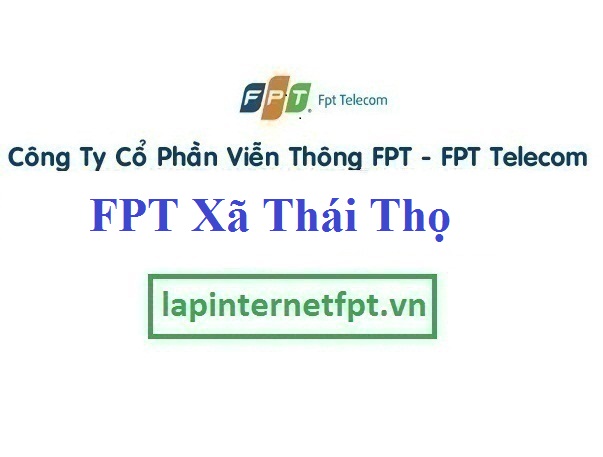 Lắp Đặt Mạng FPT Xã Thái Thọ Tại Thái Thụy Thái Bình