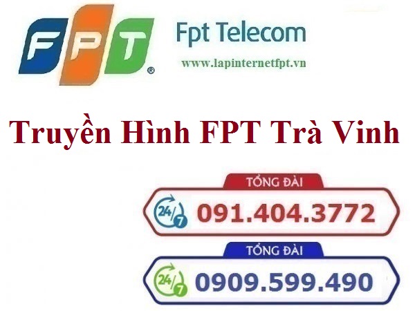 Lắp Đặt Truyền Hình FPT Thành Phố Trà Vinh Tỉnh Trà Vinh