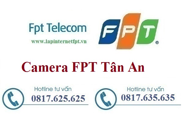 Lắp Đặt Camera FPT Thành Phố Tân An Quan Sát Chống Trộm