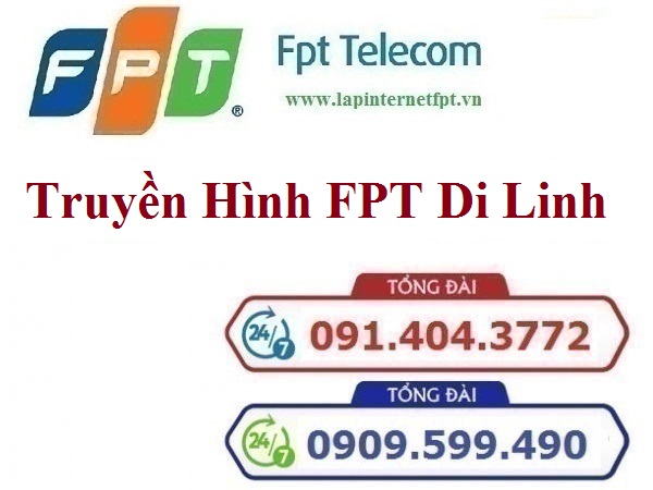 Lắp Đặt Truyền Hình FPT Huyện Di Linh Tỉnh Lâm Đồng