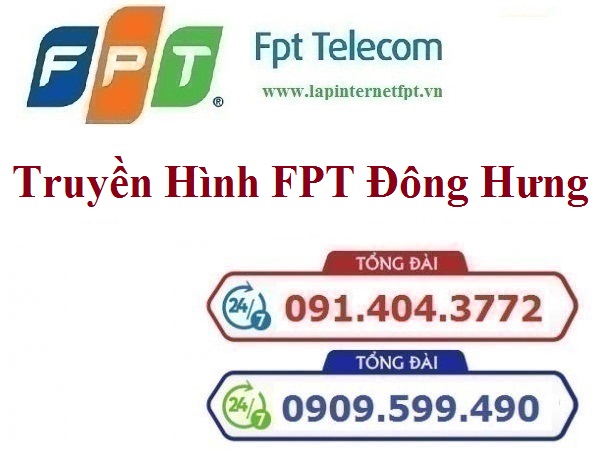 Lắp Đặt Truyền Hình FPT Huyện Đông Hưng tỉnh Thái Bình