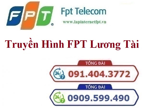 Lắp Đặt Truyền Hình FPT Huyện Lương Tài Tỉnh Bắc Ninh