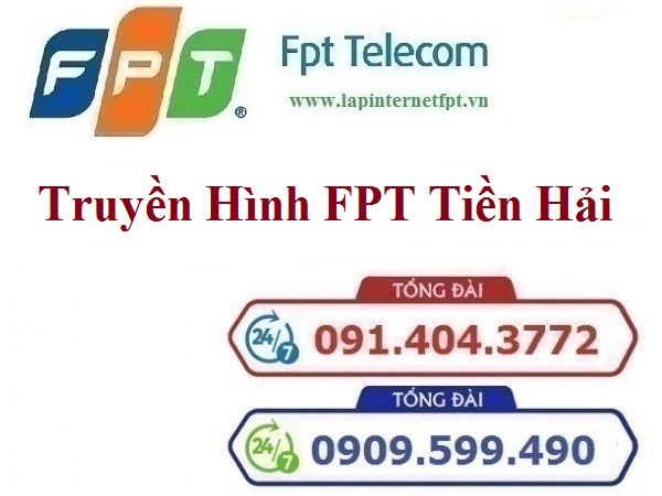 Lắp Đặt Truyền Hình FPT Huyện Tiền Hải tỉnh Thái Bình