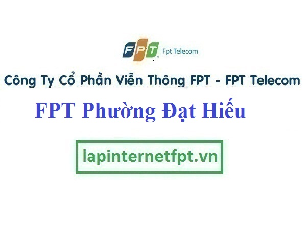 Lắp Đặt Mạng FPT Phường Đạt Hiếu