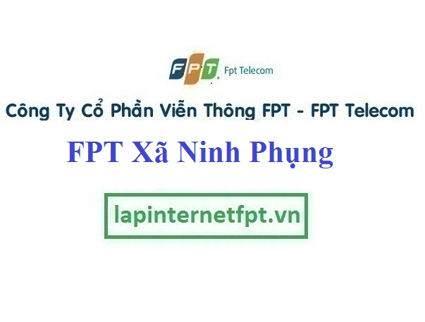 Lắp Đặt Mạng FPT Xã Ninh Phụng Ở Thị Xã Ninh Hòa Tỉnh Khánh Hòa