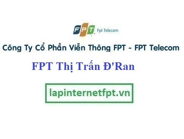 Lắp Đặt Mạng FPT Thị Trấn Dran Ở Bảo Lộc tỉnh Lâm Đồng
