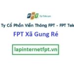 Lắp Mạng FPT Xã Gung Ré ở Di Linh, Lâm Đồng
