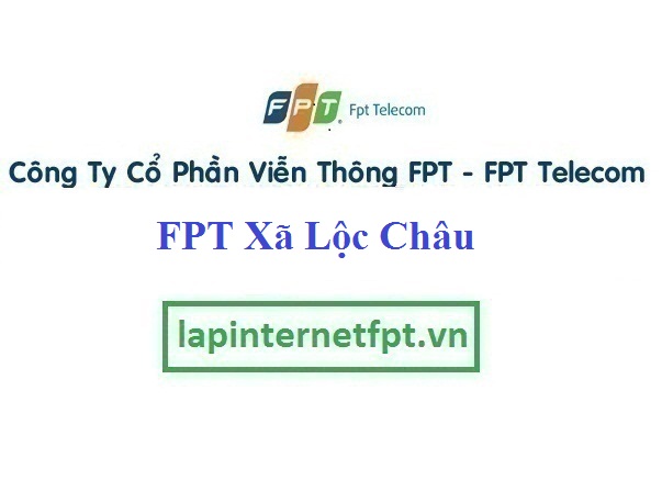 Lắp Đặt Mạng FPT Xã Lộc Châu Ở Bảo Lộc tỉnh Lâm Đồng