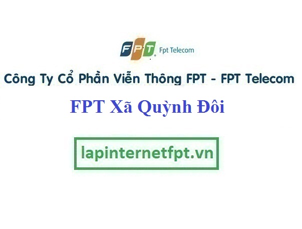 Lắp Đặt Mạng FPT Xã Quỳnh Đôi Tại Quỳnh Lưu Tỉnh Nghệ An