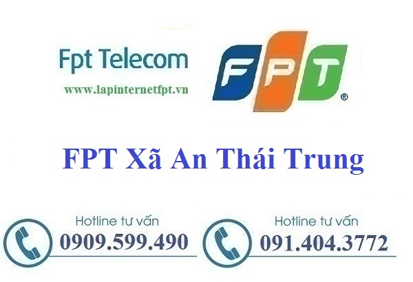 lắp đặt internet fpt xã An Thái Trung