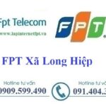 Lắp đặt internet FPT Xã Long Hiệp tại Bến Lức, Long An