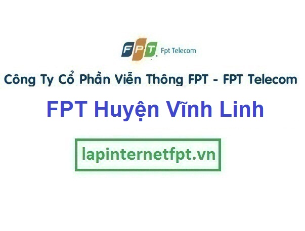 Lắp Đặt Mạng FPT Huyện Vĩnh Linh Tỉnh Quảng Trị