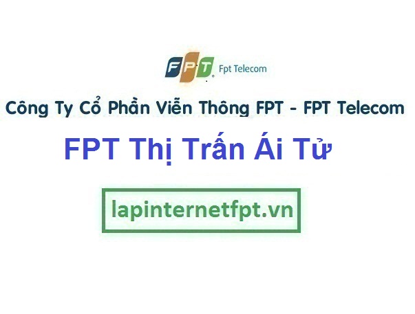Lắp Mạng FPT Thị Trấn Ái Tử Ở Huyện Triệu Phong Tỉnh Quảng Trị