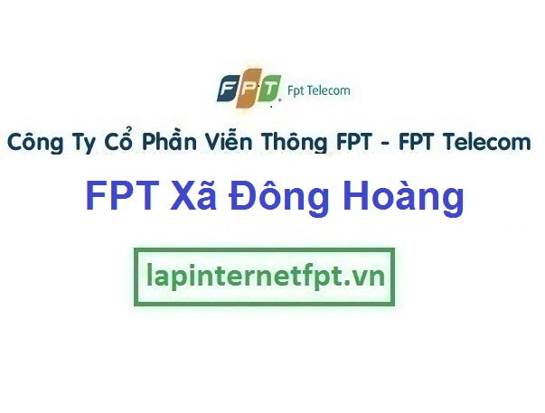 Lắp Đặt Mạng FPT Xã Đông Hòang Tại Đông Sơn Tỉnh Thanh Hóa