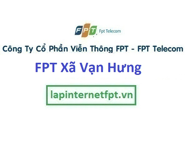 Lắp mạng fpt xã Vạn Hưng