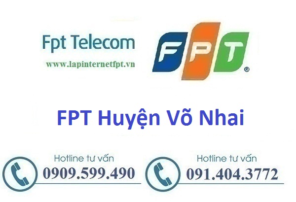 Internet Fpt Huyện Võ Nhai - Fpt Thái Nguyên