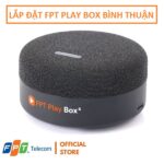 Fpt Play box Bình Thuận – TV đầu tiên điều khiển giọng nói