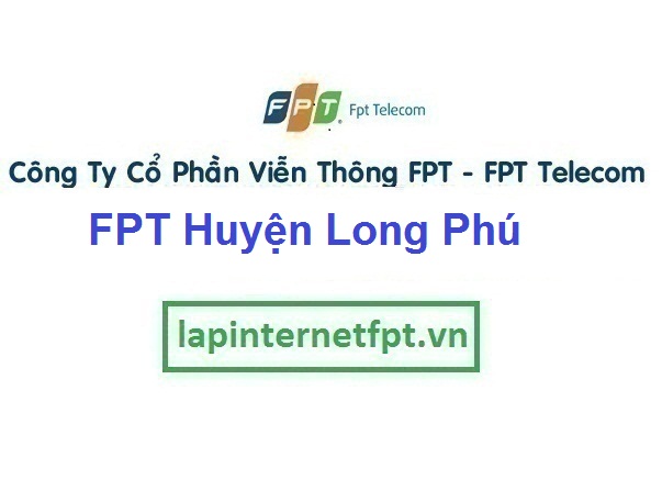 Đăng ký internet và truyền hình Fpt huyện Long Phú
