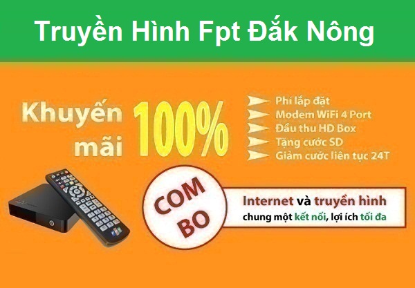 Đăng Ký Internet và Truyền Hình Fpt Đắk Nông giá hấp dẫn