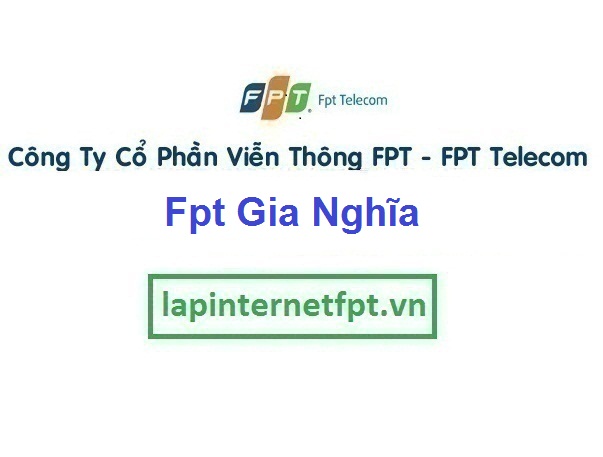 Lắp Đặt Mạng Fpt Gia Nghĩa tại Đắk Nông siêu ưu đãi