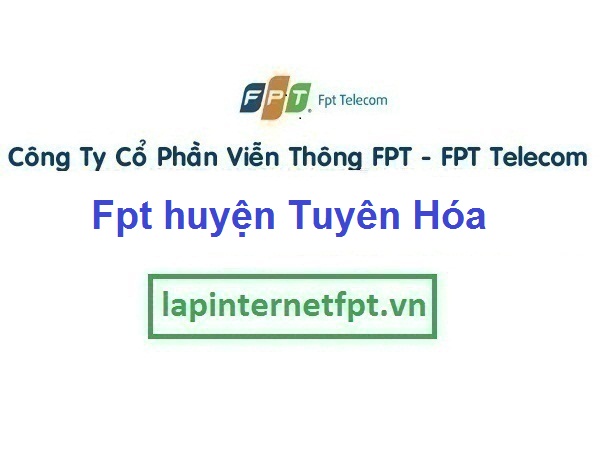 Lắp Mạng Fpt huyện Tuyên Hóa 