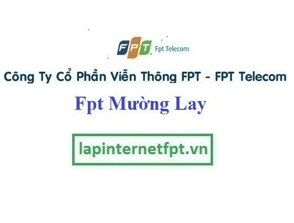 [ Fpt Mường Lay ] Tổng Đài Đăng ký Internet và Truyền Hình