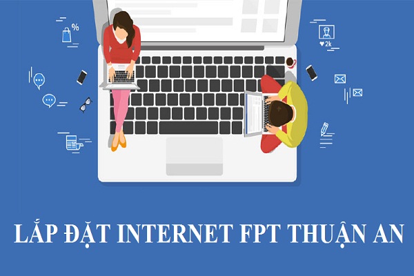 Lắp Đặt Internet Fpt Thuận An