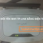 Đổi tên mạng wifi trên modem Tplink bằng điện thoại