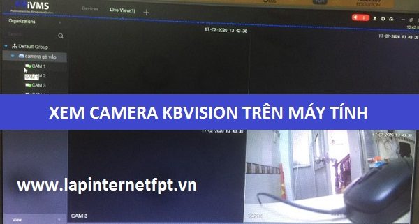 cai dat camera kbvision xem tren may tinh laptop 0