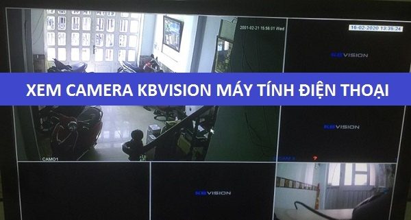 lap dat camera kbvision xem tren tivi dien thoai
