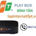 Lắp đặt đầu thu fpt play box Bình Tân