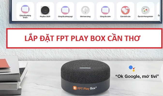 lap dat fpt play box can tho