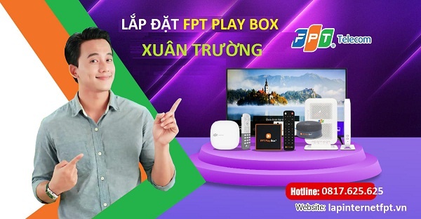 Fpt play box Xuân Trường