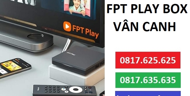 Fpt Play Box Huyen Van Canh