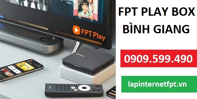 Fpt Play Box Huyen Binh Giang