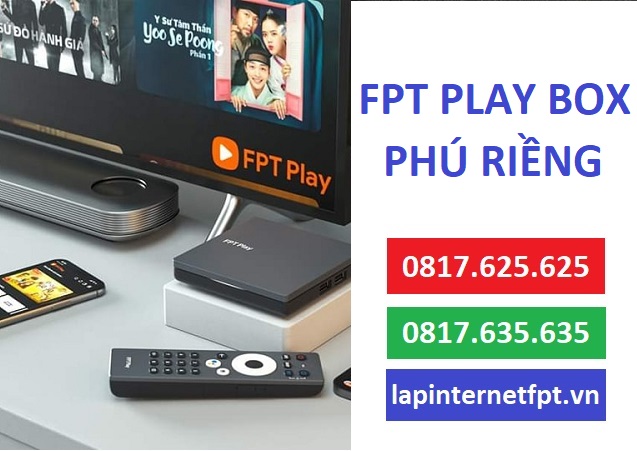 Địa chỉ bán FPT Play Box Huyện Phú Riềng