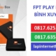 Fpt Play Box Binh Xuyen