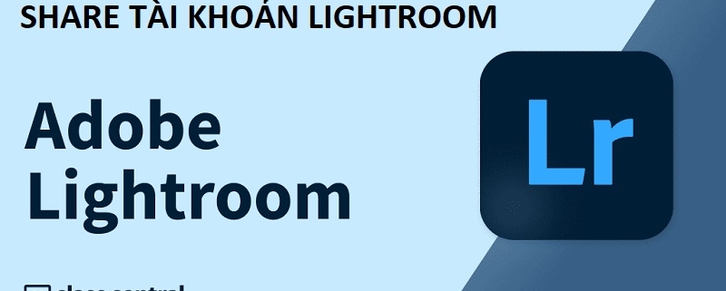share tai khoan lightroom full mau